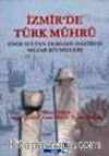 İzmir'de Türk Mührü