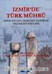 İzmir'de Türk Mührü