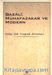 Gazali: Muhafazakar ve Modern
