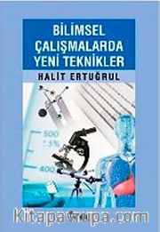 Bilimsel Çalışmalarda Yeni Teknikler