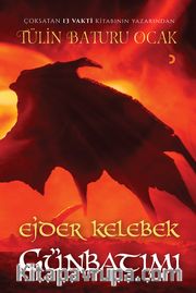 Ejder Kelebek Günbatımı
