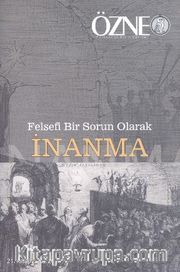 Özne Felsefe Bilim ve Sanat Yazıları 21. Kitap Güz 2014
