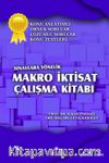 Sınavlara Yönelik Makro İktisat Çalışma Kitabı