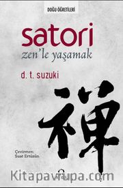 Satori <br /> Zen'le Yaşamak