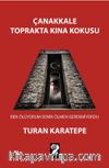 Çanakkale Toprakta Kına Kokusu