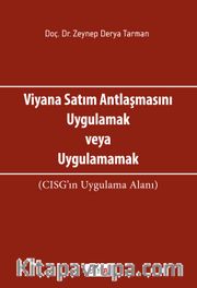 Viyana Satım Antlaşmasını Uygulamak veya Uygulamamak