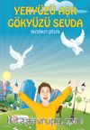 Yeryüzü Aşk Gökyüzü Sevda