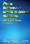 Weber, Habermas ve Avrupa Devletinin Dönüşümü