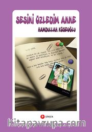 Sesini Özledim Anne