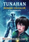 Tunahan & Güneşe Yolculuk