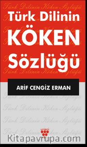 Türk Dilinin Köken Sözlüğü