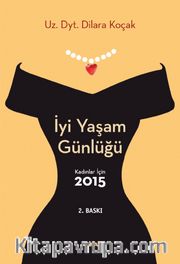 İyi Yaşam Günlüğü / Kadınlar İçin 2015