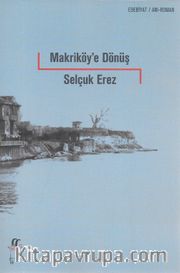 Makriköy’e Dönüş