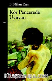 Kör Pencerede Uyuyan