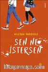 Sen Ne İstersen