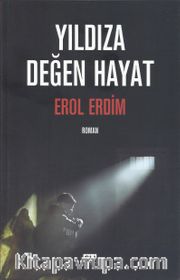 Yıldıza Değen Hayat