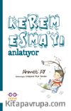 Kerem Esma’yı Anlatıyor