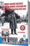 Kore Gazisi Kilisli Yüzbaşı Kamil Celkan’ın Hayatı ve Kahramanlıkları  (1950-1951)