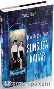Dün, Bugün, Yarın ve Sonsuza Kadar (Ciltli)