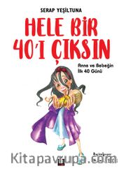 Hele Bir 40’ı Çıksın