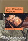 Saklı Umudun Peşinde