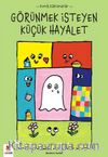 Görünmek İsteyen Küçük Hayalet / Komik Kahramanlar Serisi