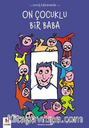On Çocuklu Bir Baba / Komik Kahramanlar