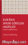 Kur'an'a Aykırı Görülen Hadisler