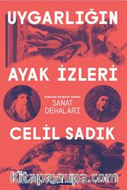 Uygarlığın Ayak İzleri <br /> Rönesans'tan Barok Dönem'e Sanat Dehaları