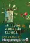 Olmayan Zamanda Bir Ada
