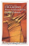 Peter Schlemihl'in Tuhaf Öyküsü