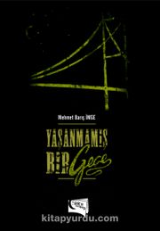 Yaşanmamış Bir Gece