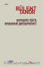 Osmanlı-Türk Anayasal Gelişmeleri