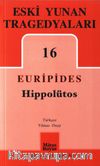 Hippolütos / Eski Yunan Tregedyaları 16