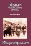 Desım'ın Anadolu'daki Statüsü