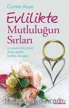 Evlilikte Mutluluğun Sırları