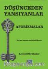 Düşünceden Yansıyanlar & Aforizmalar