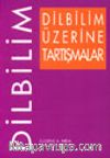 Dilbilim Üzerine Tartışmalar