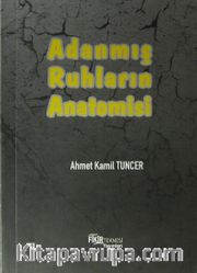 Adanmış Ruhların Anatomisi