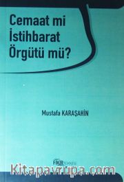 Cemaat mi İstihbarat Örgütü m?