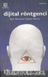 Dijital Röntgenci / Sam Amcanın Soğuk Nefesi