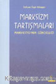 Marksizm Tartışmaları / Manifesto'nun Güncelliği