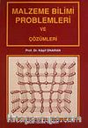 Malzeme Bilimi Problemleri ve Çözümleri