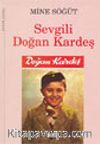 Sevgili Doğan Kardeş