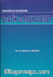 Mühendisler için Mekanik Statik ve Mukavemet