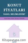 Konut Fiyatları Nasıl Belirlenir?