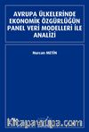 Avrupa Ülkelerinde Ekonomik Özgürlüğün Panel Veri Modelleri ile Analizi