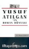 Yusuf Atılgan'ın Roman Dünyası