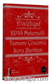 2015 KPSS Evveliyat Matematik Tamamı Çözümlü Soru Bankası