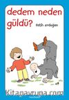 Dedem Neden Güldü? - Düz Yazılı